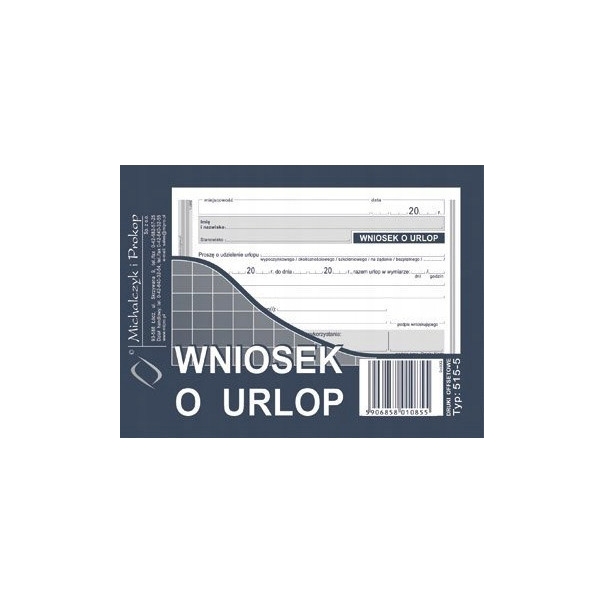 515-5 Wniosek o urlop MICHALCZYK&PROKOP A6 40 kartek